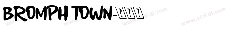 BROMPH TOWN字体转换